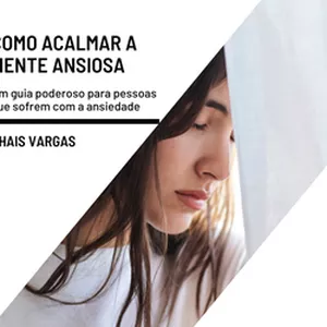 Imagem de capa para o Ebook Como acalmar a mente ansiosa