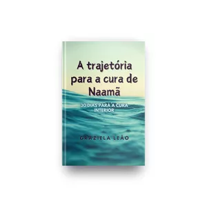 Imagem de capa para o Ebook A trajetória para a cura de Naamã -  Ebook