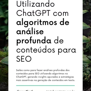 Imagem de capa para o Ebook Utilizando ChatGPT com algoritmos de análise profunda de conteúdos para SEO