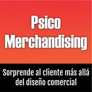 Imagen de portada para Ebook Psico Merchandising: Sorprende al cliente más allá del Diseño Comercial