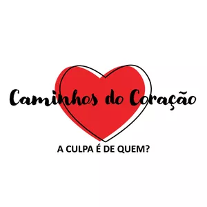 Imagem de capa para o Curso online Caminhos do Coração - A Culpa é de Quem?
