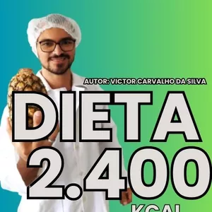 Imagem de capa para o Ebook Dieta de 2.400 Kcal: Conquiste um Corpo Mais Forte e Saudável!