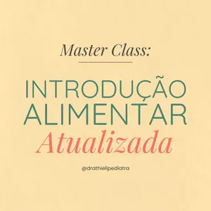 Imagem de capa para o Curso online Masterclass: Introdução Alimentar Atualizada
