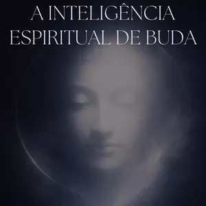 Imagem de capa para o Ebook A Inteligência Espiritual de Buda
