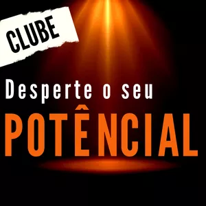 Imagem de capa para o Curso online Clube Desperte o seu Potencial