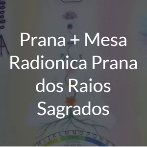 Imagem do curso Prana + Mesa radiônica Prana dos Raios Sagrados (Bônus Curso completo Reiki 1, 2 e 3 + Curso completo de aromaterapia)