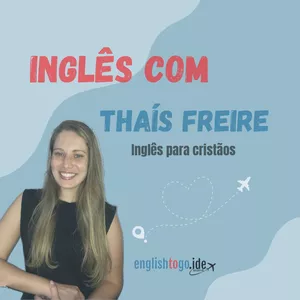 Imagem de capa para o Curso online Inglês com Thaís Freire 