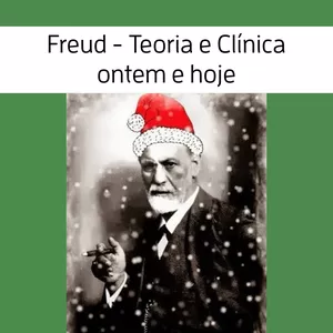 Imagem principal do produto Freud: Teoria e Clínica - Ontem e Hoje
