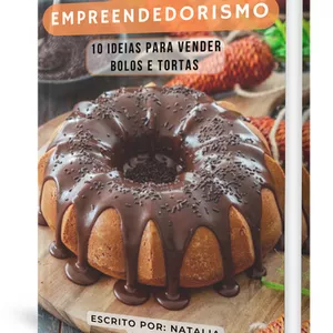 Imagem de capa para o Ebook Doce Empreendedorismo - 10 Idéias para VENDER Bolos e Tortas