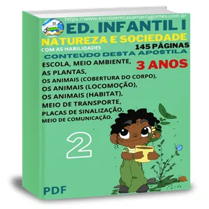 Imagem de capa para o Ebook APOSTILA EDUCAÇÃO INFANTIL (3 ANOS) NATUREZA E SOCIEDADE PARTE 2 COM AS HABILIDADES  145 PÁGINAS PDF.