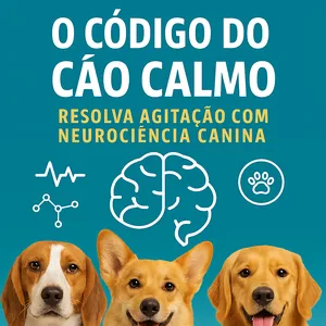 Imagem de capa para o Curso online O CÓDIGO DO CÃO CALMO: RESOLVA AGITAÇÃO COM NEUROCIÊNCIA CANINA