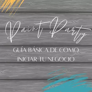Imagen de portada para Ebook Guía Básica de como iniciar tu negocio de Paint Party