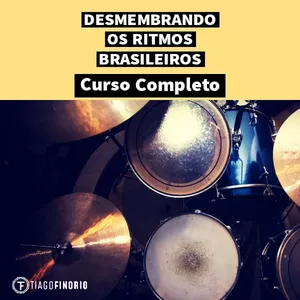 Imagem principal do produto DESMEMBRANDO OS RITMOS BRASILEIROS - Curso Completo