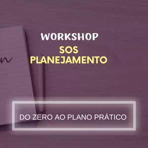 Imagem de capa para o Evento online Workshop SOS Planejamento