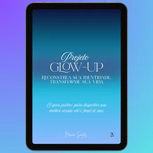 Imagem de capa para o Curso online Projeto Glow-Up: Reconstrua sua identidade, transforme sua vida