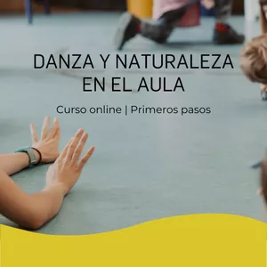 Imagen de portada para Curso online Danza y naturaleza en el aula | Primeros pasos