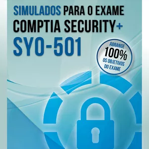 Imagem de capa para o Ebook Simulados para o Exame da CompTIA Security+ SY0-501