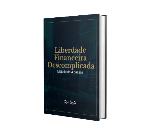 LIBERDADE FINANCEIRA DESCOMPLICADA - Método de 4 passos