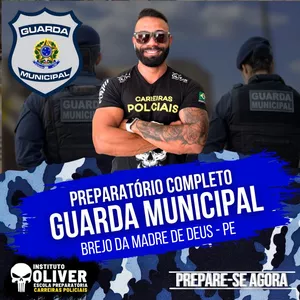 Imagem do curso 👮‍♂️ Preparatório Completo GUARDA MUNICIPAL de BREJO DA MADRE DE DEUS - PE👮‍♂️ GCM - Instituto Óliver
