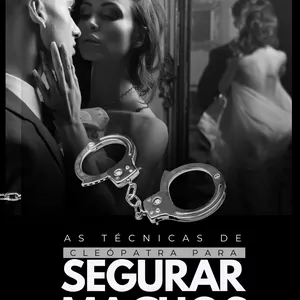 Imagem de capa para o Ebook As técnicas de Cleópatra para segurar macho