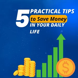 Cover image for Ebook 5 Pratical Tips to Save Mone in your daily Life