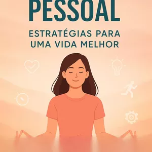 Imagem de capa para o Ebook Descubra o Poder da Autoajuda: Melhore Sua Autoestima e Produtividade