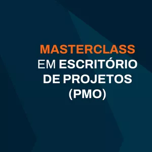Imagem de capa para o Curso online Masterclass em Escritório de Projetos (PMO)
