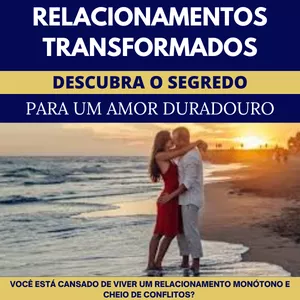 Imagem de capa para o Ebook Relacionamentos Transformados