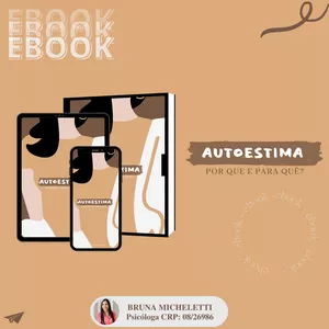 Imagem de capa para o Ebook AUTOESTIMA: Por que e para quê? Descubra como fortalecer a sua.