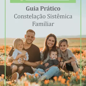 Imagem de capa para o Ebook Guia Prático - Constelação Sistêmica Familiar