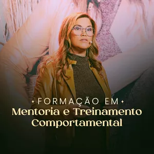 Imagem de capa para o Curso online Formação em Mentoria e Treinamento Comportamental