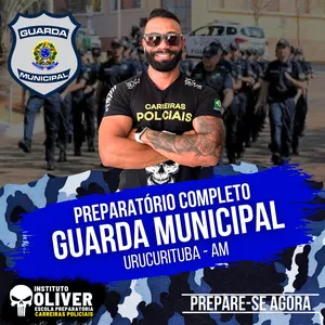 Imagem do curso 👮‍♂️ Preparatório Completo GUARDA MUNICIPAL de URUCURITUBA - AM 👮‍♂️ GCM - Instituto Óliver