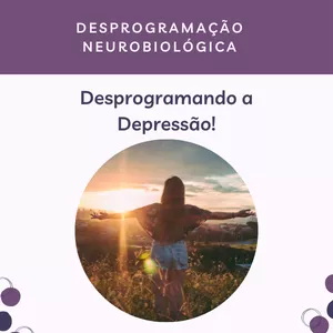 Imagem principal do produto Desprogramação Neurobiológica para Depressão 