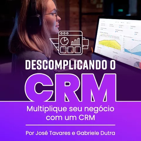 Descomplicando o CRM