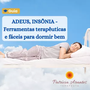Imagem de capa para o Curso online Adeus, insônia - Ferramentas terapêuticas e fáceis para dormir bem!