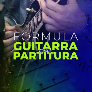 Imagem de capa para o Curso online GUITARRA COM PARTITURA