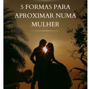 Imagem de capa para o Ebook 5 formas de abordar numa mulher sem tomar um fora