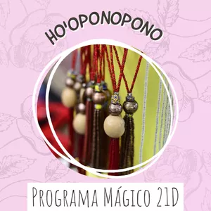 Imagem de capa para o Curso online HO'OPONOPONO ﻿Mágico 21D