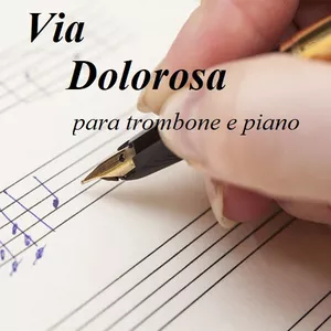 Imagem de capa para o Ebook Via Dolorosa - Trombone Solo e Piano