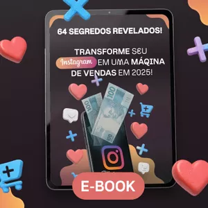 Imagem de capa para o Ebook 64 SEGREDOS REVELADOS! Tranforme seu Instagram em uma Máquina de Vendas em 2025