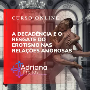 Imagem de capa para o Curso online MasterClass -  A Decadência e o Resgate do Erotismo nas Relações Amorosas