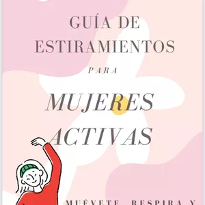 Imagen de portada para Ebook GUIA DE ESTIRAMIENTOS PARA MUJERES ACTIVAS 