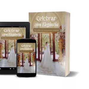 Imagem de capa para o Ebook Celebrar com Elegância -  Guia de Etiqueta para Casamento e Eventos Sociais.