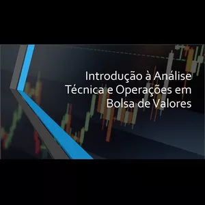Imagem do curso Curso de Introdução à Análise Técnica e Operações em Bolsa de Valores