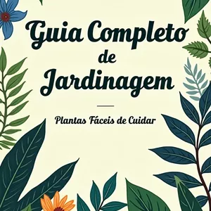 Imagem de capa para o Ebook GUIA COMPLETO DE JARDINAGEM: PLANTAS FÁCEIS DE CUIDAR 