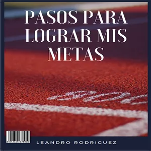 Imagen de portada para Ebook Pasos para lograr mis metas