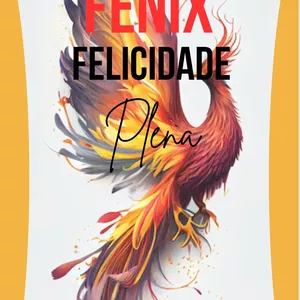 Imagem de capa para o Ebook Fênix Felicidade Plena