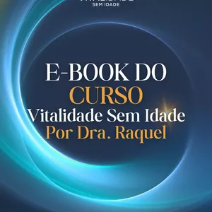 Imagem de capa para o Ebook Ebook Vitalidade Sem Idade - Dra. Raquel