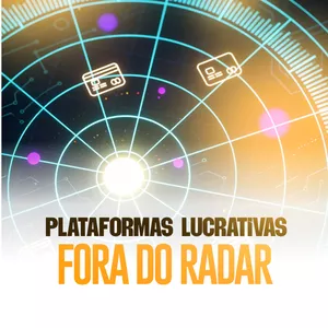 Imagem de capa para o Curso online Plataformas Lucrativas Fora do Radar 