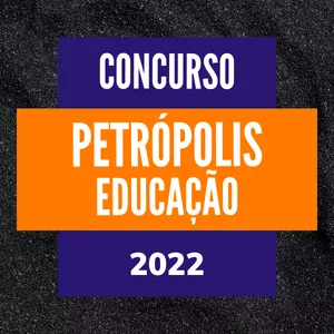 Imagem de capa para o Curso online Concurso Educação PETRÓPOLIS 2022/2023 - Pré-Edital